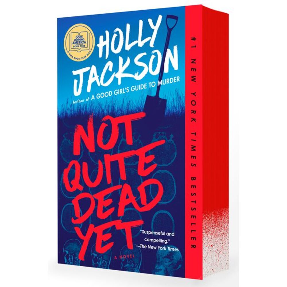 Not Quite Dead Yet: A GMA Book Club Pick -- Holly Jackson